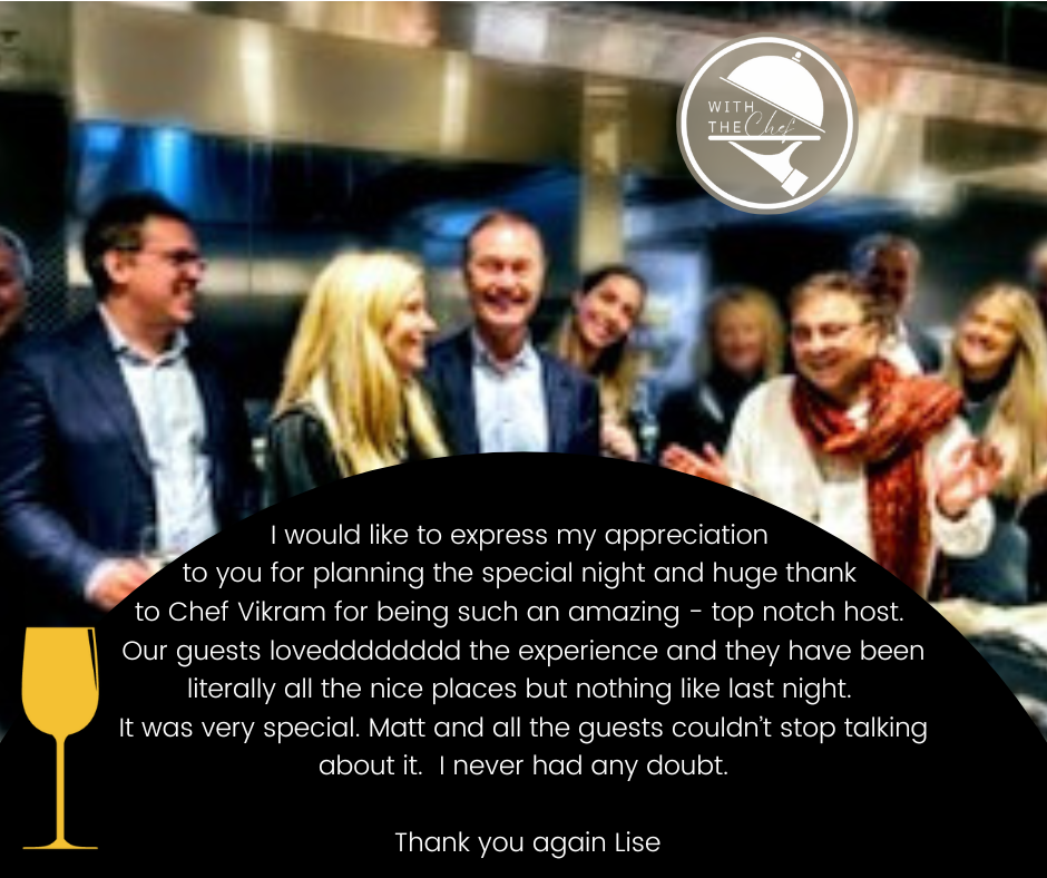 a testimonial from a guest who brought his clients for an exclusive corporate culinary experience with Chef Vikram Vij.